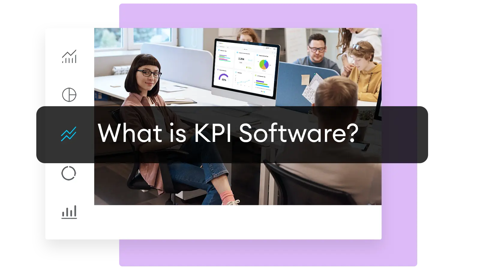 What is KPI Software written over a woman looking at laptop